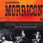 ALLA SCOPERTA DI MORRICONE, IL TRIBUTO AL MAESTRO ARRIVA A CATANIA